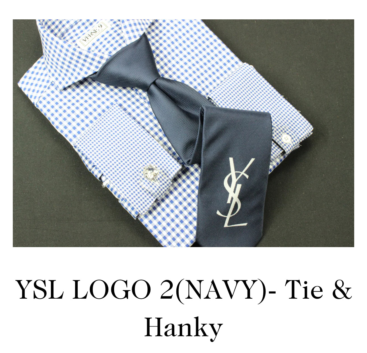 YSL Inspired Tie & Hanky Set (SHIRT NOT INCLUDED)